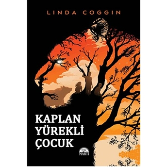 Kaplan Yürekli Çocuk (Ciltli) Linda Coggin