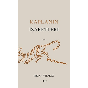 Kaplanın Işaretleri Ercan Yılmaz