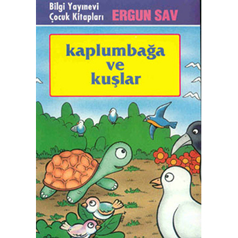 Kaplumbağa Ve Kuşlar Ergun Sav