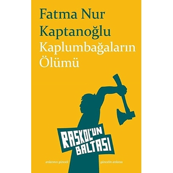 Kaplumbağaların Ölümü Fatma Nur Kaptanoğlu