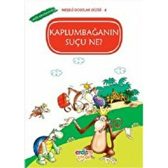 Kaplumbağanın Suçu Ne? - Akıllı Davranmak Çiğdem Tavkul