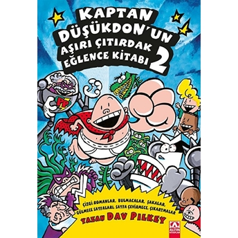 Kaptan Düşükdon’un Aşırı Çıtırdak Eğlence Kitabı 02 Dav Pilkey