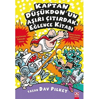 Kaptan Düşükdon’un Aşırı Çıtırdak Eğlence Kitabı Dav Pilkey