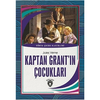 Kaptan Grant`ın Çocukları Dünya Çocuk Klasikleri Jules Verne