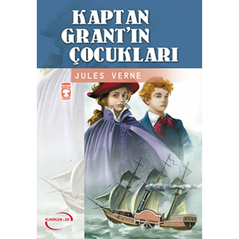 Kaptan Grant'ın Çocukları (Gençlik Klasikleri) Jules Verne