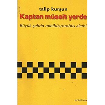 Kaptan Müsait Yerde Talip Kurşun