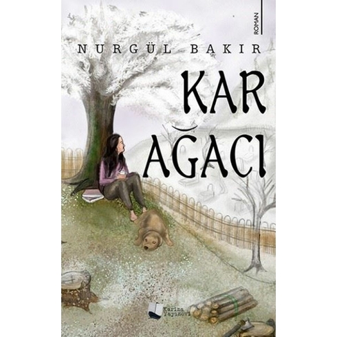 Kar Ağacı - Nurgül Bakır