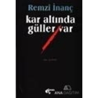 Kar Altında Güller Var Remzi Inanç