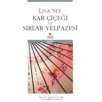 Kar Çiçeği Ve Sırlar Yelpazesi Lisa See