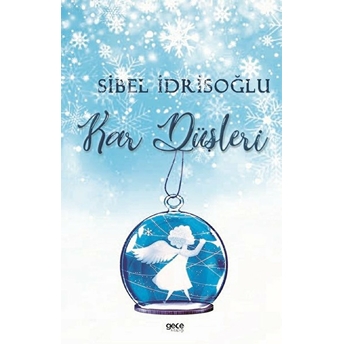 Kar Düşleri - Sibel Idrisoğlu