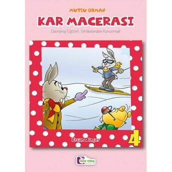 Kar Macerası 4 Ercan Dinçer