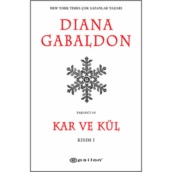 Kar Ve Kül Kısım I Diana Gabaldon