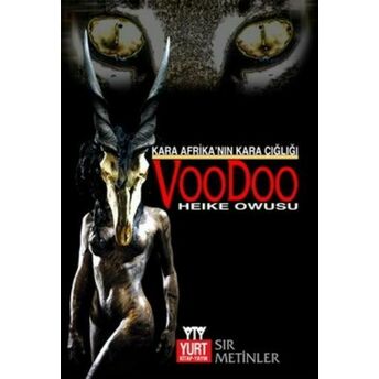 Kara Afrika’nın Kara Çığlığı Voodoo Heike Owusu