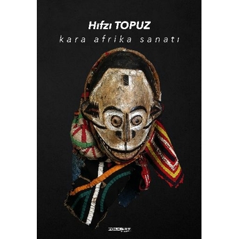 Kara Afrika Sanatı Hıfzı Topuz