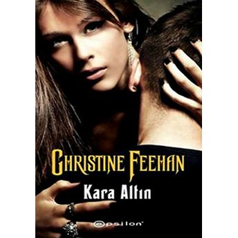 Kara Altın Christine Feehan