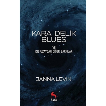 Kara Delik Blues Janna Levin