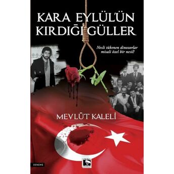 Kara Eylül'ün Kırdığı Güller Mevlüt Kaleli