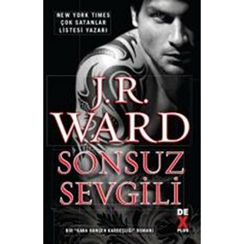 Kara Hançer Kardeşliği 2 - Sonsuz Sevgili J. R. Ward