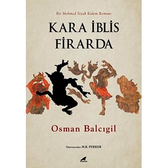 Kara Iblis Firarda Osman Balcıgil