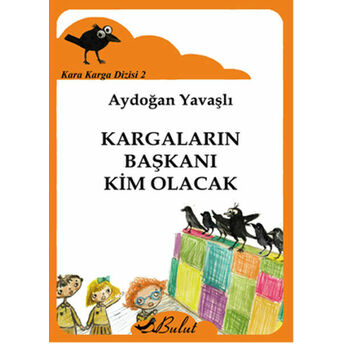 Kara Karga Dizisi 2 - Kargaların Başkanı Kim Olacak Aydoğan Yavaşlı