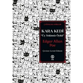 Kara Kedi - Üç Tekinsiz Öykü Edgar Allan Poe