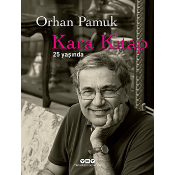 Kara Kitap (25 Yaşında) (Numaralı Özel Baskı) Orhan Pamuk