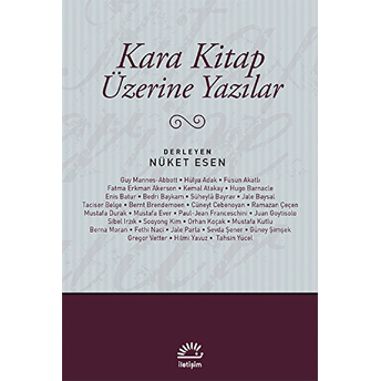 Kara Kitap Üzerine Yazılar Nüket Esen