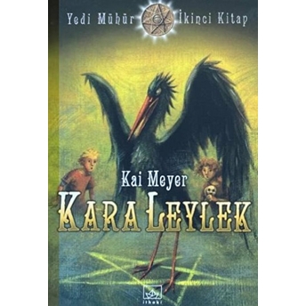 Kara Leylek Yedi Mühür - Ikinci Kitap Kai Meyer