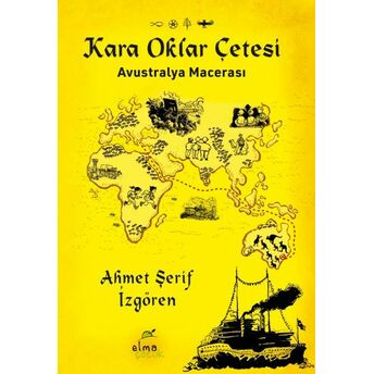 Kara Oklar Çetesi-Avustralya Macerası Ahmet Şerif Izgören