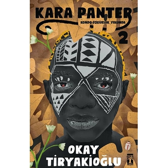 Kara Panter 2 - Kondo Özgürlük Yolunda Okay Tiryakioğlu