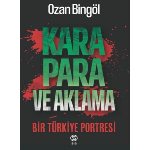 Kara Para Ve Aklama Bir Türkiye Projesi Ozan Bingöl