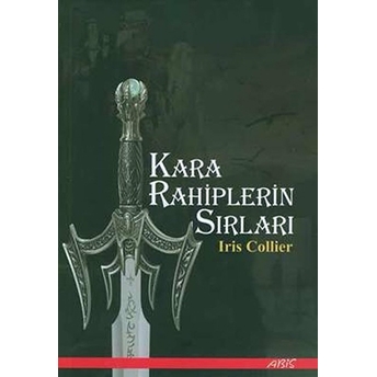 Kara Rahiplerin Sırları Iris Collier