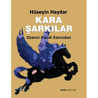 Kara Şarkılar-Hüseyin Haydar