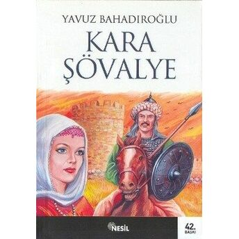 Kara Şövalye Sunguroğlu Yavuz Bahadıroğlu