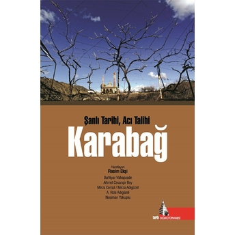 Karabağ (Şanlı Tarihi, Acı Talihi)-Rasim Ekşi