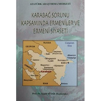 Karabağ Sorunu Kapsamında Ermeniler Ve Ermeni Siyaseti