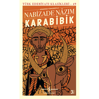 Karabibik (Günümüz Türkçesiyle) - Türk Edebiyatı Klasikleri Nabizade Nazım