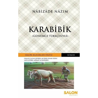 Karabibik - Osmanlıca Klasikler Serisi Nabizade Nazım