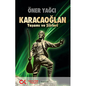 Karacaoğlan Yaşamı Ve Şiirleri Öner Yağcı