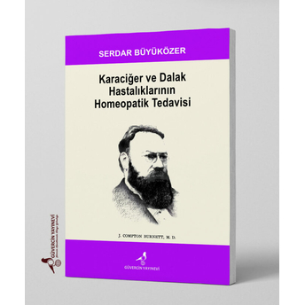 Karaciğer Ve Dalak Hastalıklarının Homeopatik Tedavisi Serdar Büyüközer