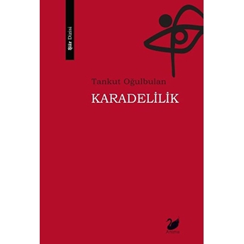 Karadelilik - Tankut Oğulbulan