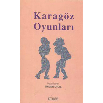 Karagöz Oyunları Ünver Oral