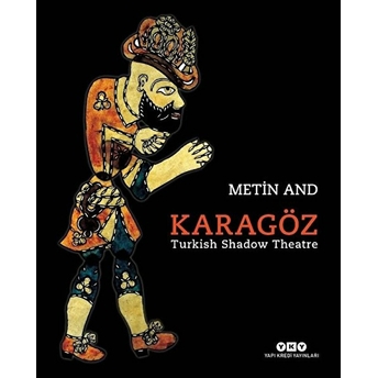 Karagöz - Turkish Shadow Theatre Metin And