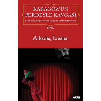 Karagöz’ün Perdeyle Kavgası - Arkadaş Eraslan