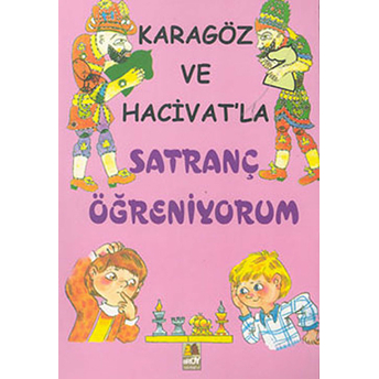 Karagöz Ve Hacivat’la Satranç Öğreniyorum