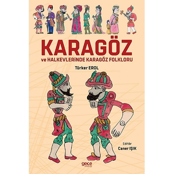 Karagöz Ve Halkevlerinde Karagöz Folkloru - Kolektif