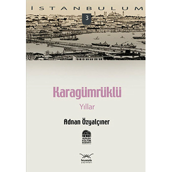 Karagümrüklü Yıllar-3 Adnan Özyalçıner