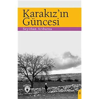 Karakız’ın Güncesi Seyithan Arıburnu