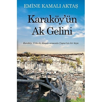 Karaköy’ün Ak Gelini - Emine Kamalı Aktaş