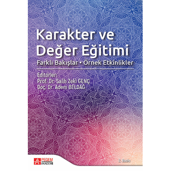 Karakter Ve Değer Eğitimi - Farklı Bakışlar Örnek Etkinlikler - Salih Zeki Genç - Adem Beldağ